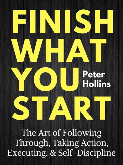 Read Finish What You Start Online by Peter Hollins | Books | Free 30 ...