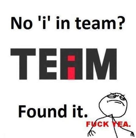 a sign that says no i'm in team? found it fock yeah