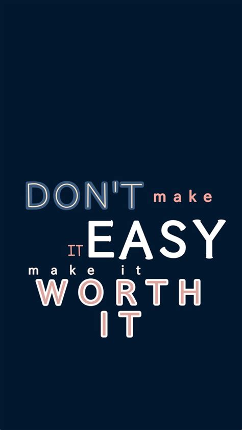 Don’t make it easy make it worth it motivational quote navy blue neon iPhone wallpaper in 2020 ...