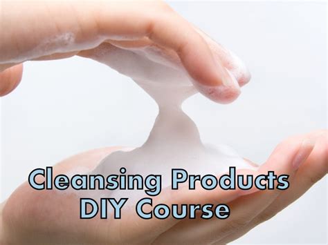 Cleansing Products DIY Course - PersonalFormulaResources