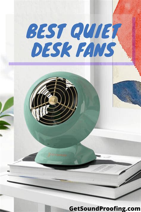 Best Quiet Desk Fans Reviewed (Updated December 2020)