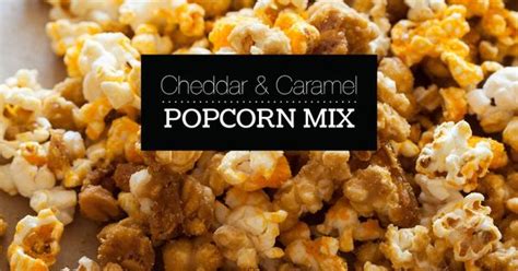 Cheddar and Caramel Popcorn Mix | Recipe | Popcorn mix, Popcorn and Cheddar