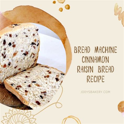 Bread Machine Cinnamon Raisin Bread Recipe