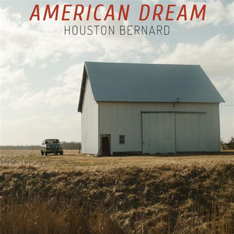 Single Review: Houston Bernard – “American Dream” | Geoff Wilbur's Music Blog