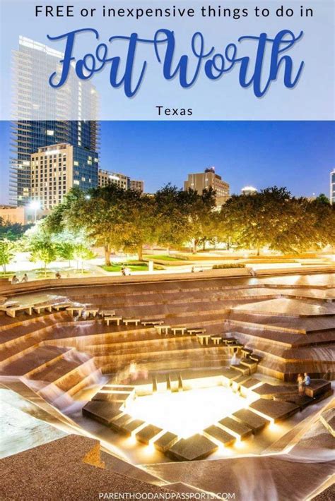 22 Inexpensive And FREE Things To Do In Fort Worth, Texas