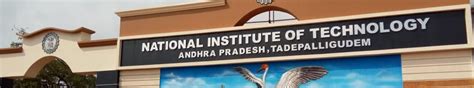 National Institute of Technology (NIT), Andhra Pradesh | Fees, Placements, Courses, Eligibility ...