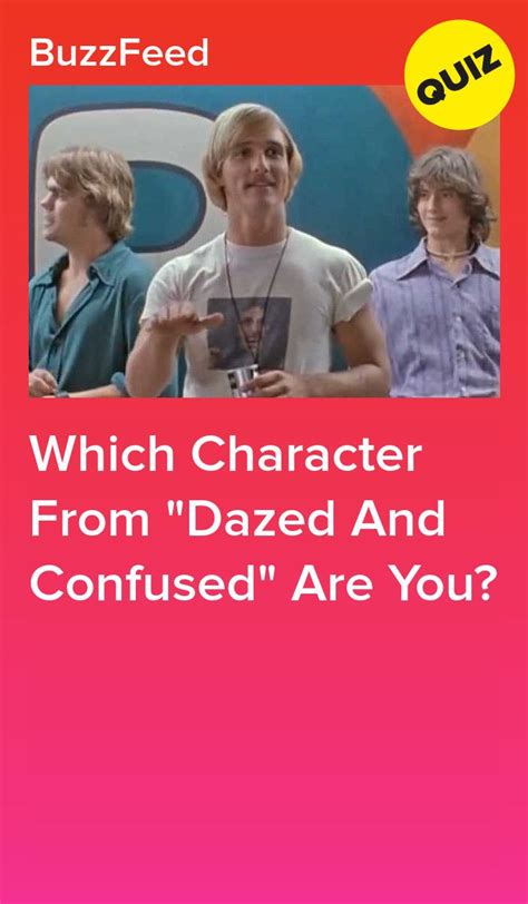 Which Character From "Dazed And Confused" Are You? | Dazed and confused ...