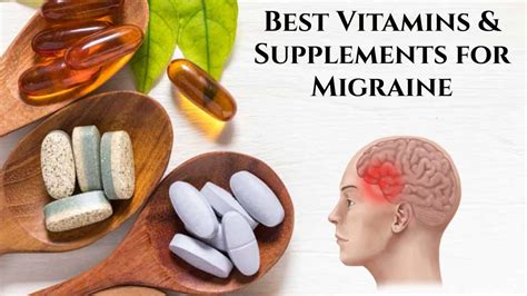 7 Best Natural Vitamins and Supplements for Migraine