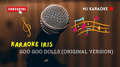 Karaoke Iris - Goo Goo Dolls (Original Version) - YouTube