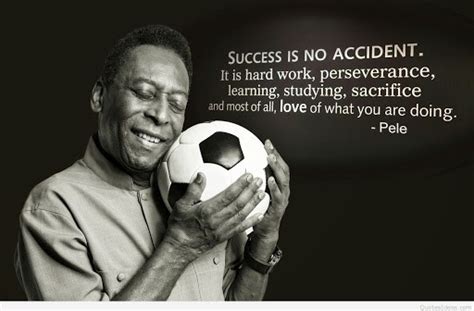 46 Famous Pele Quotes That Will Inspire You - Players Bio