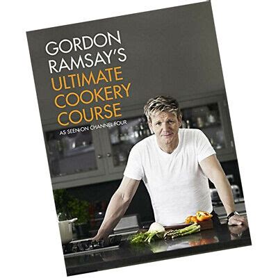 Gordon Ramsay's Ultimate Cookery Course Cook Book 9781444756692 New ...