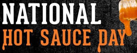 January 22, 2017 - FREE Hot Sauce on National Hot Sauce Day