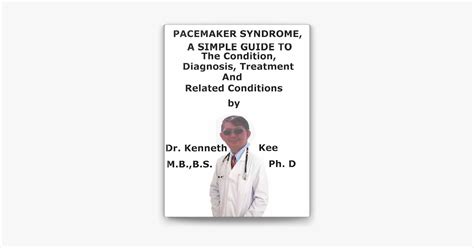 ‎Pacemaker Syndrome, A Simple Guide To The Condition, Diagnosis ...