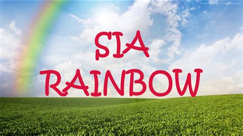 Sia - Rainbow (Lyrics) - YouTube