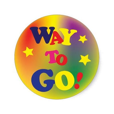 Way To Go Classic Round Sticker | Zazzle.com in 2021 | Custom stickers ...