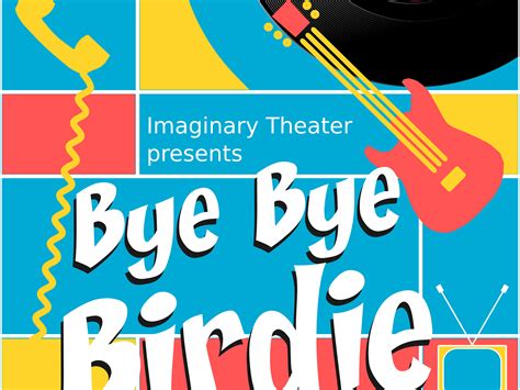 Bye Bye Birdie poster design by Michael Greenlake on Dribbble