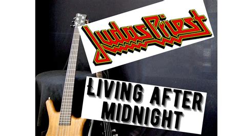 Judas Priest - Living after midnight (Bass Cover with Tabs) - YouTube