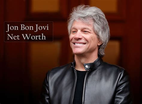 Jon Bon Jovi Net Worth 2022 - Earning, Bio, Age, Height, Career