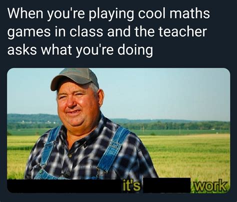 Cool maths games : r/memes