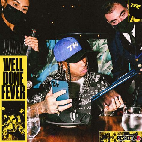 Tyga - Well Done Fever » Respecta - The Ultimate Hip-Hop Portal