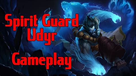 Spirit Guard Udyr Gameplay - YouTube