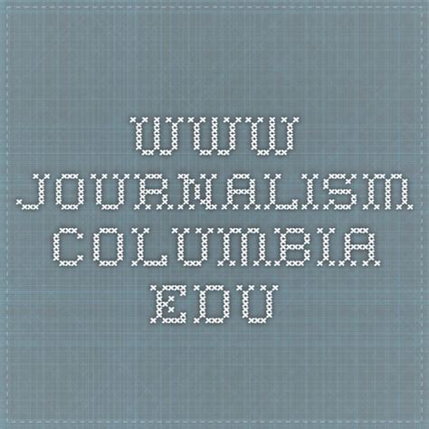 Columbia University Graduate School of Journalism | Journalism school, Graduate school, Student ...