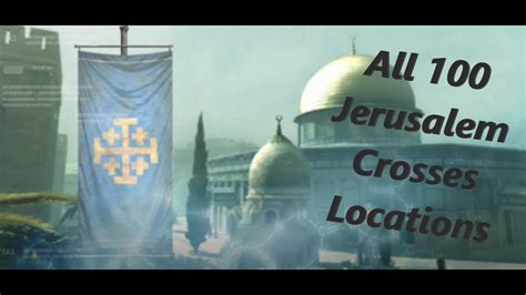 Assassin's Creed 1 : All 100 Jerusalem Crosses Locations (Jerusalem ...