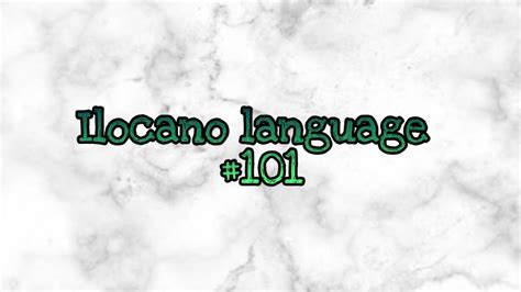 Ilocano language #101 - YouTube