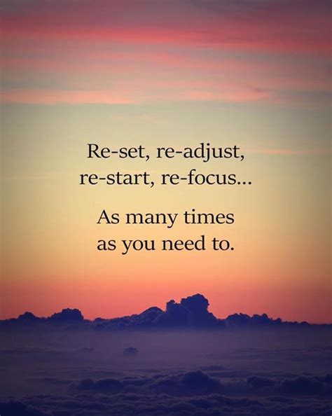 Reset readjust restart refocus. As many times as you need to ...