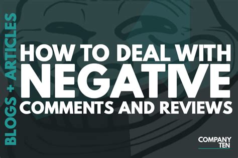 How to deal with negative comments/reviews. — Company Ten