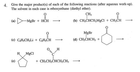 Solved 4. Give the major product(s) of each of the following | Chegg.com