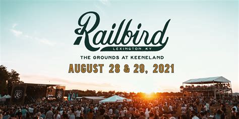 Railbird Festival Announces 2021 Lineup | Grateful Web