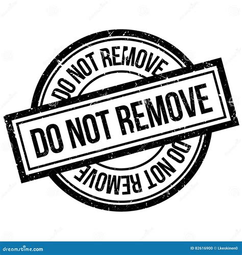 Do Not Remove rubber stamp stock vector. Illustration of object - 82616900