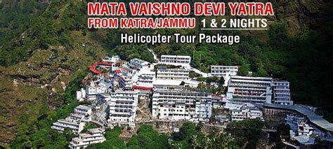 1&2N Vaishno Devi Helicopter Tour Package-Holy Vaishno Devi Package