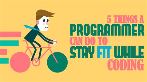 5 Things a Programmer Can Do to Stay Fit While Coding - Simple Programmer