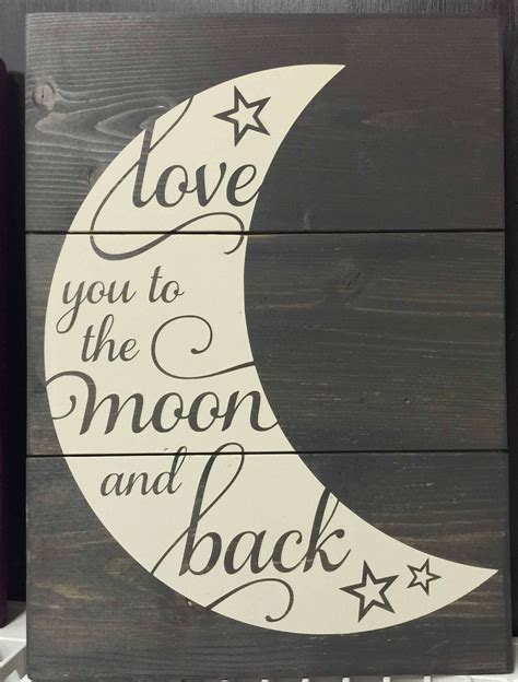 LOVE YOU TO THE MOON AND BACK SIGN - Signs of Vinyl | Wooden signs with sayings, Diy wood signs ...