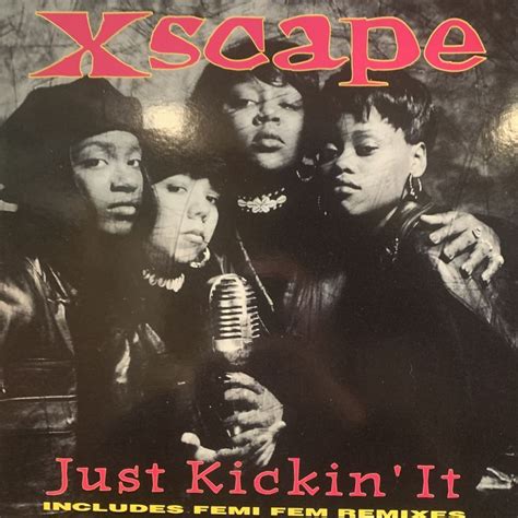 Xscape - Just Kickin' It (Femi Fem Remixes) (12'') (キレイ！) - FATMAN RECORDS