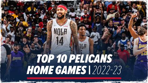 Top 10 New Orleans Pelicans Home Games of 2022-23 NBA Season | NBA.com