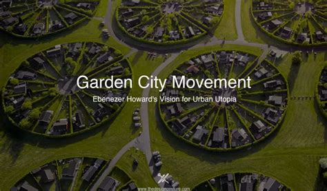 Garden City Movement: Ebenezer Howard's Vision For Urban Utopia | The Design Gesture