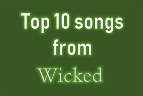 Top 10 Songs from Wicked