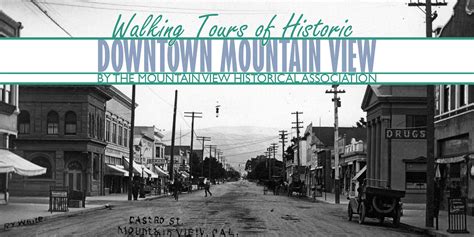 Walking Tours of Historic Downtown Mountain View - Mountain View Historical Association