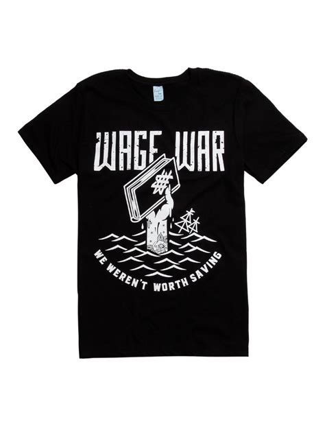 Wage War Worth Saving T-Shirt | Hot Topic