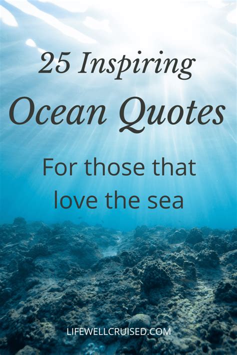 50 Inspirational Ocean Quotes for Those That Love the Sea - Life Well Cruised