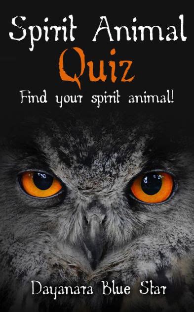 Spirit Animal Quiz: Find your Spirit Animal! by Dayanara Blue Star, Paperback | Barnes & Noble®