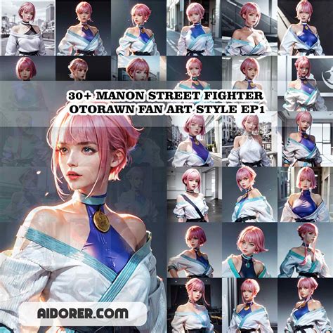 30+ MANON STREET FIGHTER OTORAWN FAN ART STYLE EP1 - Aidorer Digital Art Collection