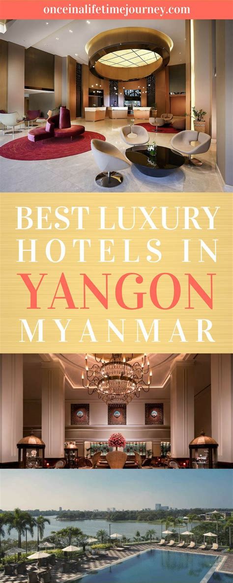 Best luxury hotels in Yangon, Myanmar