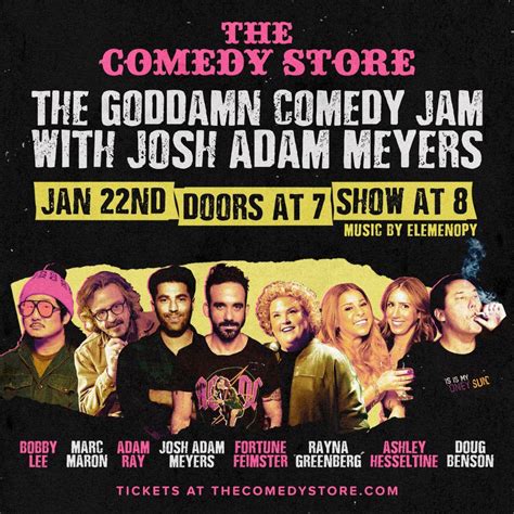 Tickets for *SOLD OUT* The Goddamn Comedy Jam with Josh Adam Meyers - Marc Maron, Bobby Lee ...