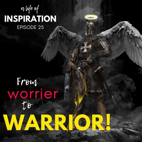 Episode #25 - From Worrier to Warrior - Kenneth Todd Coaching