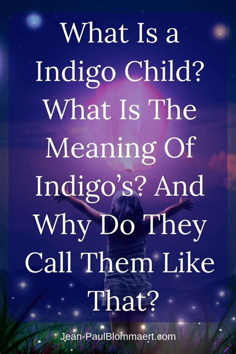 What Is a Indigo Child? What Is The Meaning Of Indigo’s? And Why Do ...