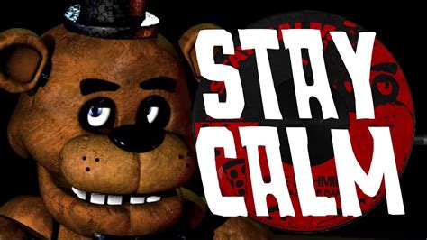 "STAY CALM" - FIVE NIGHTS AT FREDDY'S SONG | by Griffinilla Chords ...